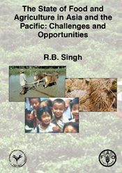 The State of Food and Agriculture in Asia and the Pacific: Challenges and Opportunities